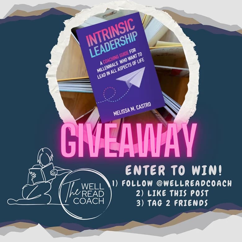The Well Read Coach giveaway of Intrinsic Leadership by Melissa M. Castro, with instructions to follow, like and tag friends