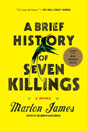 A Brief History of Seven Killings by Marlon James