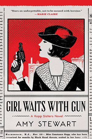 Girl Waits With Gun by Amy Stewart