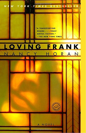 Loving Frank by Nancy Horan